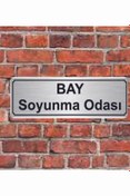 Resim hediyelikevi Bay Soyunma Odası Yazılı Metal Yönlendirme Gümüş 10X20 Cm 