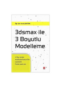 Resim 3Dsmax İle 3 Boyutlu Modelleme - Faruk Şentürk - Ekin Basım Yayın 
