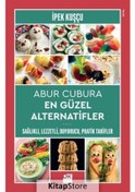 Resim Abur Cubura En Güzel Alternatifler - İpek Kuşçu - Doğan Kitap 