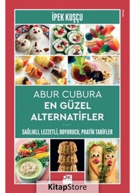Resim Abur Cubura En Güzel Alternatifler - İpek Kuşçu - Doğan Kitap 