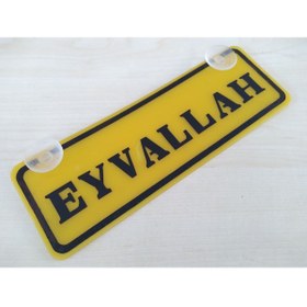 Resim DNZSM Sarı Dekor Plaka - Eyvallah (22X7,5CM) Vantuzlu Pleksi, Dekor Levha, Sarı Plaka 