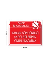 Resim Metal Yangın Söndürücü Ve Dolaplarının Önünü Kapatma 30x40 Cm A3 Uyarı İş Güvenliği Levhası 