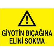 Resim Uytab Giyotin Bıçağına Elini Sokma Uyarı Tabelası - 35x50 Alüminyum Kompozit Panel - PGM5 