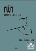 Resim Flüt Orkestra Soloları - Bahar Sarıboğa Akça - Gece Kitaplığı 