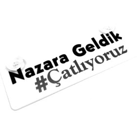 Resim Nazara Geldik Çatlıyoruz Yazılı Sök Tak Dekor Plaka 