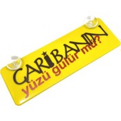 Resim Garibanın Yüzü Gülür Mü Yazılı Sarı Dekor Plaka Vantuzlu 