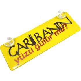 Resim Garibanın Yüzü Gülür Mü Yazılı Sarı Dekor Plaka Vantuzlu 