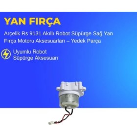 Resim Ümit Maker Arçelik Rs 9131 Akıllı Robot Süpürge Sağ Yan Fırça Motoru Aksesuarları – Yedek Parça 