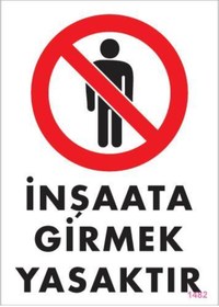 Resim Skygo İnşaata Girmek Yasaktır Levhası 25x35 KOD:1482 