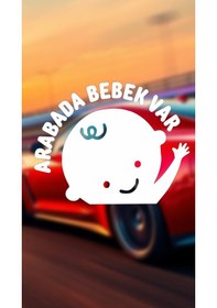 Resim Arabada Bebek Var Araba Cam Sticker 24x28cm Tek Elli Beyaz 