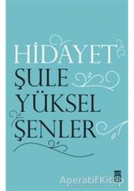 Resim Hidayet - Şule Yüksel Şenler - Timaş Yayınları 
