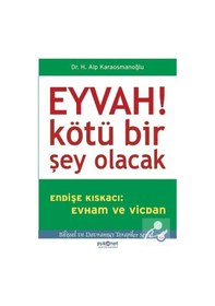 Resim Eyvah! Kötü Bir Şey Olacak - H. Alp Karaosmanoğlu 