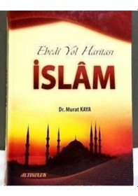 Resim Ebedi Yol Haritası İslam - Erkam Yayınları 