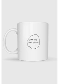 Resim Şimdi Çalış Sonra Ağlarsın Motivasyon Tasarımlı Kupa Bardak Beyaz 