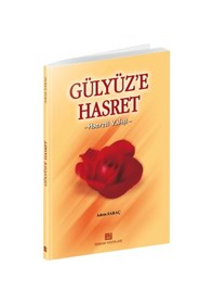 Resim Gülyüze Hasret Erkam Yayınları 