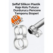 Resim Şeffaf Silikon Plastik Kapı Kolu Tutucu Tutacağı Durdurucu Pencere Tamponu Stoperi (10 Adet) 