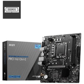 Resim MSI Pro H610M-E DDR5 1700P Vga Hdmi 