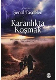 Resim Karanlıkta Koşmak - Şenol Taşdelen - Boyut Yayın Grubu 