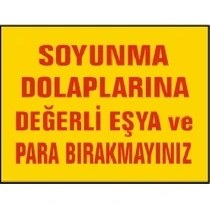Resim Soyunma Dolaplarına Değerli Eşya Para Bırakmayınız Uyarı Levhası 