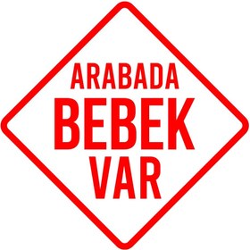 Resim Reysa Tasarım arabada Bebek Var Sticker 17x17 Cm Kırmızı 