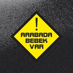 Resim Arabada Bebek Var Sticker Uyarı Levhası (1 Adet) | Sticker Master 