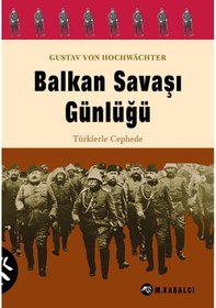 Resim Balkan Savaşı Günlüğü - Türklerle Cephede 