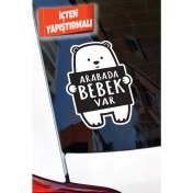 Resim Ne Verelim Size Arabada Bebek Var Ayıcık Oto Sticker 11*16 cm 