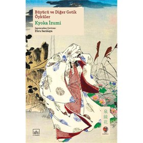 Resim Büyücü ve Diğer Gotik Öyküler Japon Klasikleri 