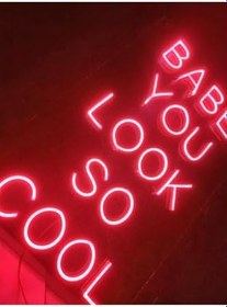 Resim Babe You Look So Cool Neon Led Tabela Dekoratif Aydınlatma, baberedraven1 