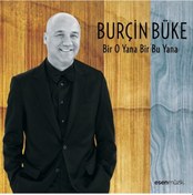 Resim Burçin Büke - Bir O Yana Bir Bu Yana CD 