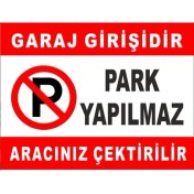 Resim Garaj Girişi Park Etmeyiniz Levhası 