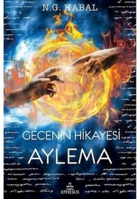 Resim Gecenin Hikayesi - Aylema Ciltsiz - N. G. Kabal - Ephesus Yayınları 