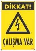 Resim Dikkat Çalışma Var Uyarı Levhası 17,5x25 Kod:1108 