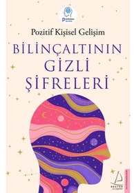 Resim Bilinçaltının Gizli Şifreleri - Pozitif Kişisel Gelişim - Ayşe Gülen - Destek Yayınları 