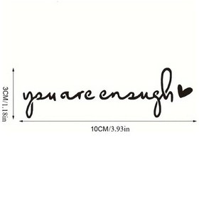 Resim Gaojunshop01 Siyah "you Are Enough" Araç Dekoru Ve Ayna Çıkartmaları 