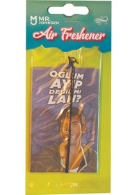 Resim Kuzey Tekinoğlu Oğlum Ayıp Değil Mi Lan Tasarımlı Dekoratif Araç Kokusu Ve Aksesuarı - Ekolmaks 