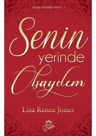 Resim Senin Yerinde Olsaydım - Lisa Renee Jones - Arkadya Bitter 