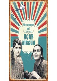 Resim Uçurtmayı vurmasınlar Yeşilçam (10 CM X 20 CM) mini retro ahşap p 