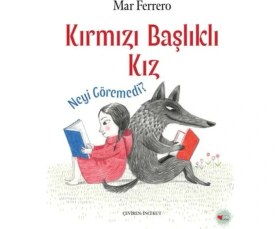 Resim Buğlem Event Kırmızı Başlıklı Kız Neyi Göremedi? 