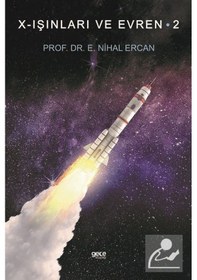 Resim Nihal Ercan X - Işınları ve Evren-2 - E. Nihal Ercan - Gece Kitaplığı 