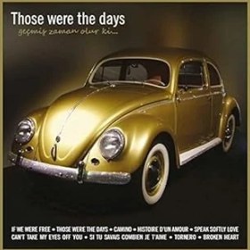 Resim Gereksi̇z Şeyler Çeşitli Sanatçılar Those Were The Days Geçmiş Zaman Olur Ki Plak 
