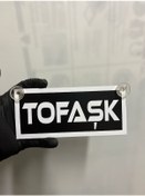 Resim Siyah Renk Üzeri Beyaz Renk Tofaşk Yazılı Vantuzlu Cam Süsü 