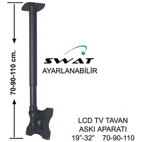 Resim Swat Tv Tavan Askı Aparatı 19"-32" 70-90-110 200-200 