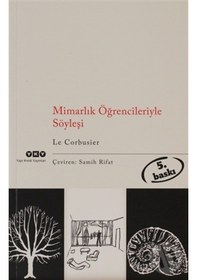 Resim Mimarlık Öğrencileriyle Söyleşi - Le Corbusier - Yapı Kredi Yayınları 
