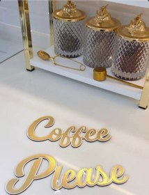 Resim Tooall Coffee Please Gold Pleksi Duvar Yazısı Mutfak Dekoru 