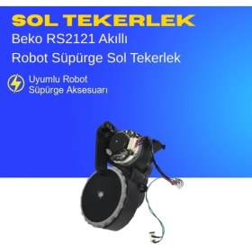Resim Ümit Maker Arçelik Rs 3121 Akıllı Robot Süpürge Sol Tekerlek Aksesuarları – Yedek Parça 