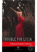 Resim Trouble for Lucia - Edward Frederic Benson - Platanus Publishing 
