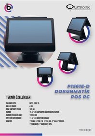 Resim Quatronıc Pos Pc 15.6" 8gb/128gb P1561e-d I5 11.6 Müşteri Ekranlı 