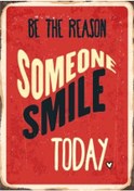Resim Be The Reason Someone Smiles Today Retro Ahşap Tablo - Motivasyonel Gülümseme Mesajı 