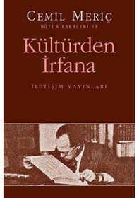 Resim Kültürden Irfana - Cemil Meriç - Iletişim Yayinlari 